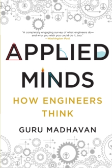 Applied Minds - How Engineers Think