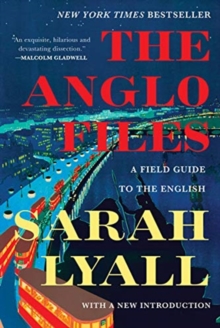 Anglo Files - A Field Guide to the English