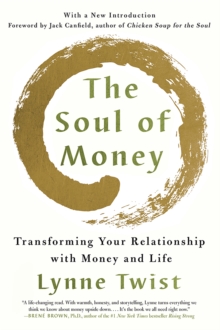 Image for The soul of money: reclaiming the wealth of our inner resources
