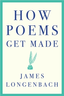 How Poems Get Made