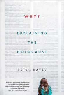 Image for Why?  : explaining the Holocaust
