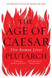 Image for The age of Caesar  : five Roman lives