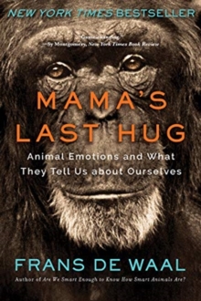 Image for Mama's Last Hug - Animal Emotions and What They Tell Us about Ourselves