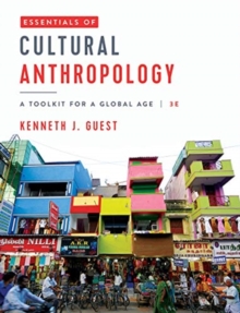 Image for Essentials of Cultural Anthropology : A Toolkit for a Global Age