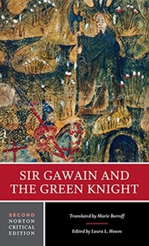 Sir Gawain and the Green Knight: A Norton Critical Edition