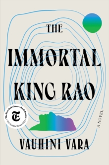 Immortal King Rao - A Novel