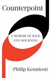 Image for Counterpoint : A Memoir of Bach and Mourning