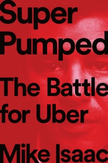 Image for Super pumped  : the battle for Uber