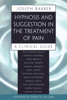Image for Hypnosis and Suggestion in the Treatment of Pain
