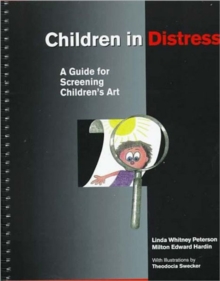 Image for Children in Distress : A Guide for Screening Children's Art