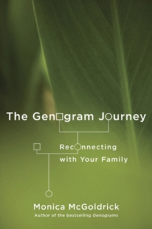 The Genogram Journey: Reconnecting with Your Family