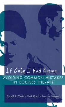 Image for If Only I Had Known...: Avoiding Common Mistakes in Couples Therapy