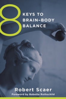 8 Keys to Brain-Body Balance