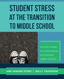 Image for Student Stress at the Transition to Middle School