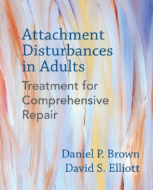 Image for Attachment Disturbances: Treatment for Comprehensive Repair
