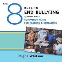 Image for The 8 Keys to End Bullying Activity Book Companion Guide for Parents & Educators