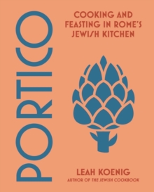 Image for Portico  : cooking and feasting in Rome's Jewish kitchen
