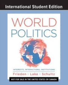 Image for World politics  : interests, interactions, institutions