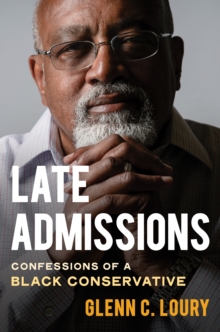 Image for Late admissions: confessions of a Black conservative