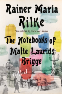 Image for The notebooks of Malte Laurids Brigge  : a novel