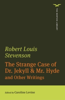 Image for The strange case of Dr Jekyll & Mr Hyde: and other writings