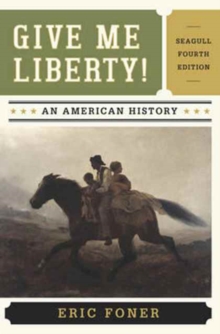 Image for Give me liberty!  : an American history