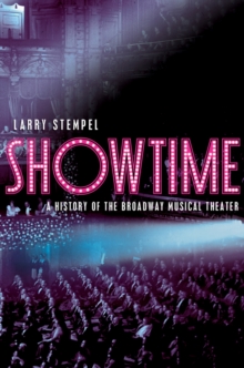 Image for Showtime  : a history of the Broadway musical theater