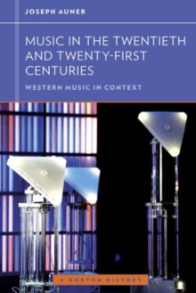 Image for Music in the Twentieth and Twenty-First Centuries