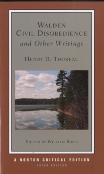 Image for Walden, Civil disobedience and other writings : authoritative texts, journal, reviews and posthumous assessments, criticism