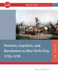 Image for Patriots, Loyalists, and Revolution in New York City, 1775-1776