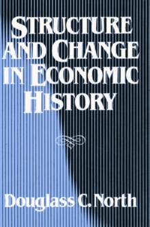 Image for Structure and Change in Economic History