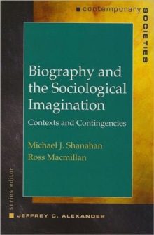 Biography and the Sociological Imagination