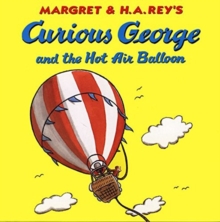 Curious George and the Hot Air Balloon