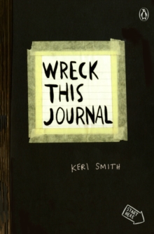 Image for Wreck this journal  : to create is to destroy