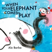 Image for When your elephant comes to play