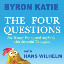 Image for The four questions  : for Henny Penny and anybody with stressful thoughts