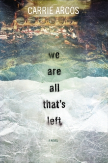 Image for We Are All That's Left