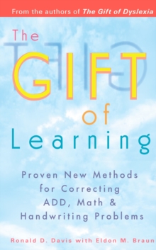 Image for Gift of Learning : Proven New Methods for Correcting Add, Math & Handwriting Problems