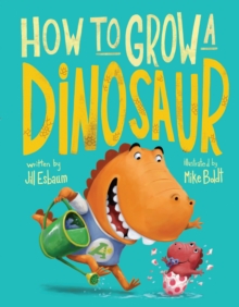 Image for How to grow a dinosaur