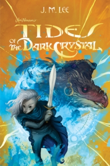 Image for Tides of the Dark Crystal #3