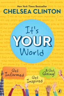 Image for It's your world: get informed, get inspired & get going!