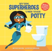 Image for Even Superheroes Use the Potty
