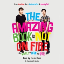 Image for Amazing Book Is Not on Fire: The World of Dan and Phil