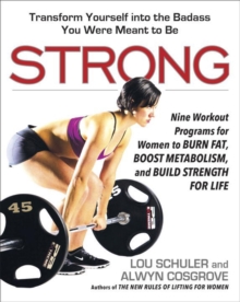 Image for Strong  : nine workout programs for women to burn fat, boost metabolism, and build strength for life