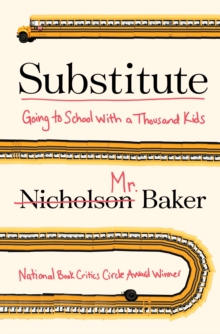 Image for Substitute: Going to School With a Thousand Kids