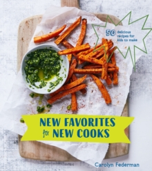 New Favorites for New Cooks
