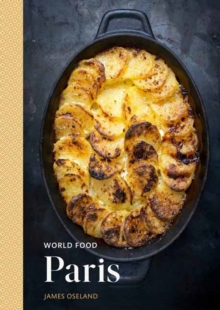 World Food: Paris: Heritage Recipes for Classic Home Cooking