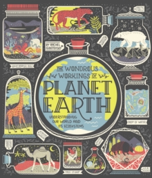 Image for The Wondrous Workings of Planet Earth : Understanding Our World and Its Ecosystems