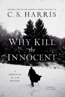 Why Kill The Innocent: A Sebastian St. Cyr Mystery