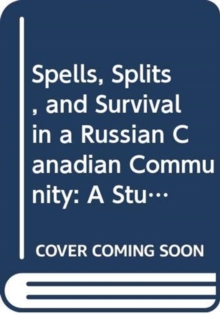 Spells, Splits, and Survival in a Russian Canadian Community